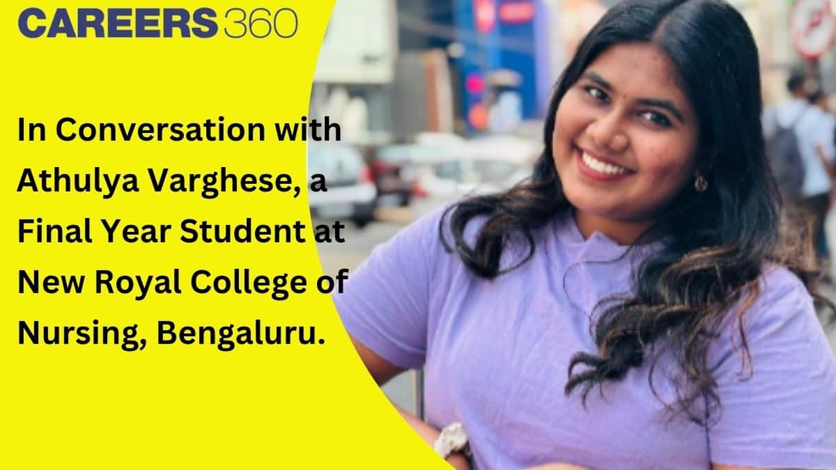 A Conversation with Athulya Varghese, Student at New Royal College of Nursing, Bengaluru